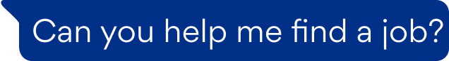 Person asks if help is needed to find job