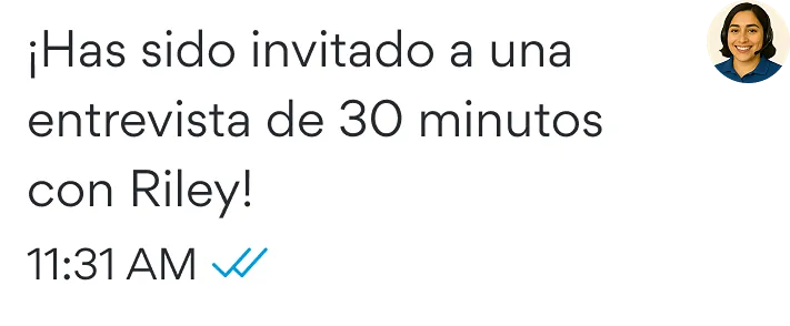 Notification: ¡Has sido invitado a una entrevista de 30 minutos con Riley!