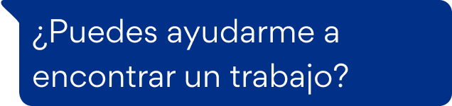 ¿Puedes ayudarme a encontrar un trabajo?